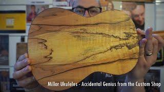 ACCIDENTAL GENIUS FROM MILLAR UKULELES