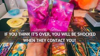 ️ IT'S NOT OVER... YOU WILL BE SHOCKED WHEN THEY CONTACT YOU! #tarot #love #soulmate #twinflame