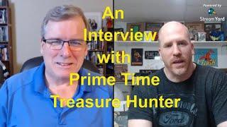An Interview With The Prime Time Treasure Hunter