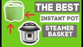 The best Instant Pot steamer basket--Instant Pot Accessories