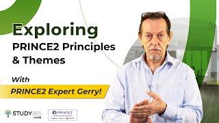 "PRINCE2 Foundation Deep Dive Session 1: Principles & Themes with Gerry | Study365 Webinar + Q&A