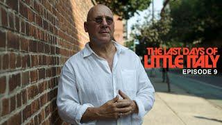 Episode 9 / The Real Mean Streets of Little Italy