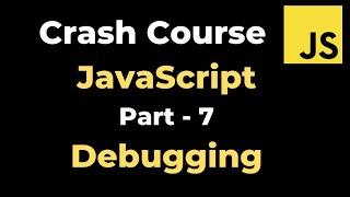 JavaScript Tutorial - Part 7 | Debugging JS | yusy4code