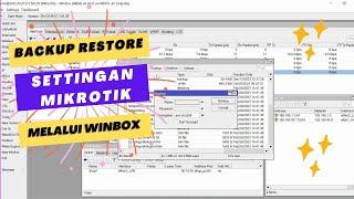 4. Cara Backup Restore Settingan Mikrotik Dengan Winbox