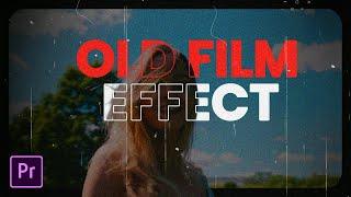 OLD FILM effect in Premiere Pro