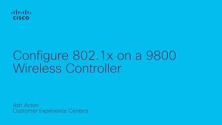 Configure 802.1x on a 9800 Wireless Controller