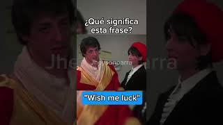 “Wish me luck” #english