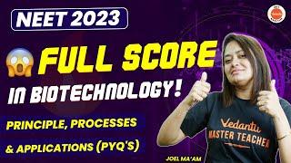 Biotechnology Principles and Processes Class 12 Biology - All Concepts, PYQs & Tips  | NEET 2023