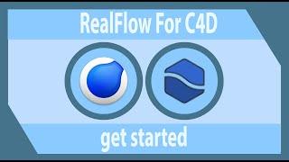 Realflow C4D – GET STARTED