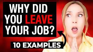 ”Why Did You Leave Your Last Company?” The Reason for Leaving Your Job - 10 BEST Answers