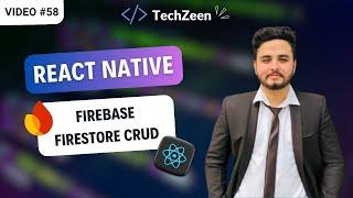 React Native Tutorial #58 : Firebase Firestore CRUD | Firebase Firestore Database 2024