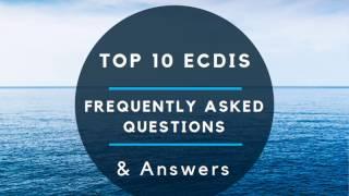 ECDIS: Top 10 Frequently Asked Questions