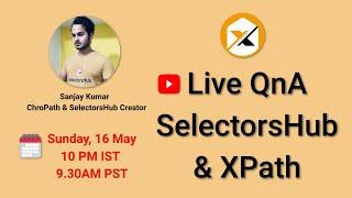 Live QnA Chat Session with Sanjay Kumar | new feature launch | SelectorsHub