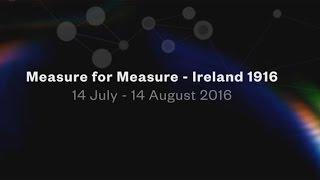 RTÉ Supporting The Arts | Measure for Measure | Ireland 1916