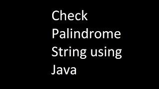 Palindrome string check using  java. JAVA CLASSMATE