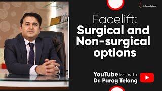 Facelift: surgical /non-surgical