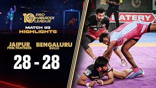 Jaipur Pink Panthers and Bengaluru Bulls Engage in Thrilling Tie | PKL 10 Highlights Match #93