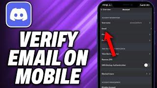 How To Verify Email On Discord Mobile (2024) - Quick Help