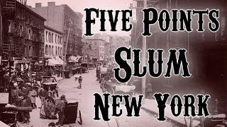 Survival in New York's brutal FIVE POINTS Slum (The Bend on Mulberry Street)