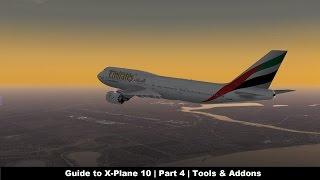 [X-Plane 10] Guide to X-Plane 10 | Part 4 | Tools & Add-Ons