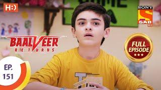 Baalveer Returns - Ep 151  - Full Episode - 21st July 2020