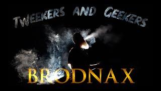 BRODNAX - Tweekers And Geekers [Official Music Video]