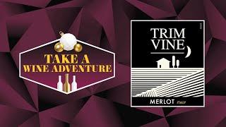 Trim Vine | Take a Wine Adventure