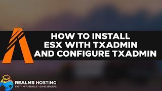 How to install ESX using TxAdmin 2023