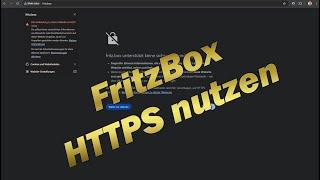 FritzBox - HTTPS aktivieren für sichere Verbindung (Zertifikat installieren)