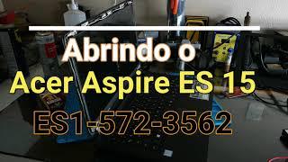 Abrindo o Acer Aspire ES1-572-3562 fazendo a limpeza no dissipador!!!