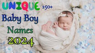 Unique Baby Boy Names || Modern and Unique baby boy names || 2024 New baby boy names