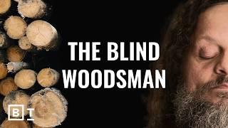 This blind woodworker's story will change how you see life