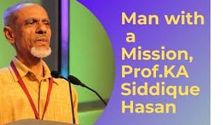 Man with a Mission, Prof. KA Siddique Hasan II Vision 2026 I HWF - Asia Times Special