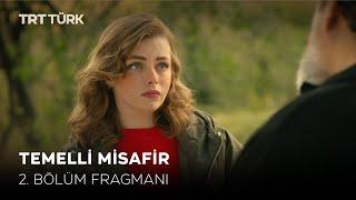 Temelli Misafir 2. Bölüm Fragmanı