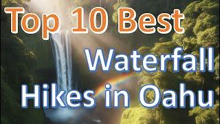 Best Waterfall Hikes in Oahu