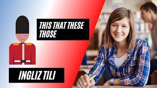 Ingliz tilini o'rganamiz. Mavzu: This/That  , These/Those .(3-Dars)  // Learn English (LESSON 3)