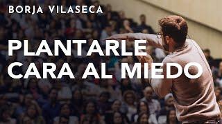 Claves para cultivar la confianza, el coraje y la valentía | Conferencia presencial | Borja Vilaseca