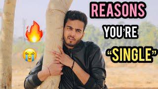 REASONS YOU ARE SINGLE - ELVISH YADAV