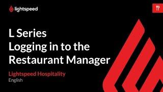 Logging in to the Restaurant Manager (L Series)