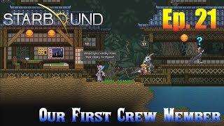 Starbound 1.3 Ep. 21 - Our First Crew Member