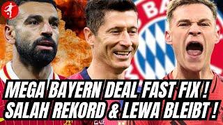 MEGA BAYERN DEAL fast FIX | Salah Rekord & Lewandowski Wahnsinn | Kimmich Deal | Buli News