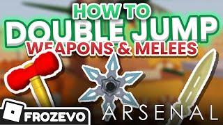 All DOUBLE JUMP Weapons/Melees (How To Double Jump) Roblox Arsenal