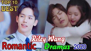 Top 5 Romantic Chinese Drama Riley Wang 2020 |New Chinese Drama Eng Sub 2020|Upcoming Chinese Dramas