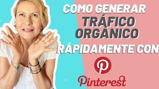 COMO GENERAR TRÁFICO ORGÁNICO CON PINTEREST