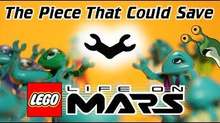 The Piece That Could Save LEGO Life On Mars!