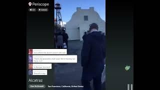 Dan McDowell Periscoping from Alcatraz