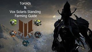 Warframe - Toroids & Vox Solaris Standing Farming Guide (Still Works)