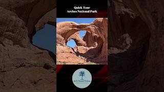 Arches National Park - Quick Tour