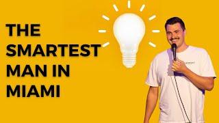 The Smartest Man in Miami | Matt Ross | Stand Up Comedy