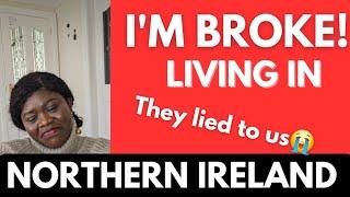 COST OF LIVING IN NORTHERN IRELAND VS LIVING IN NORTHERN ENGLAND; IT IS NOT WHAT I ANTICIPATED